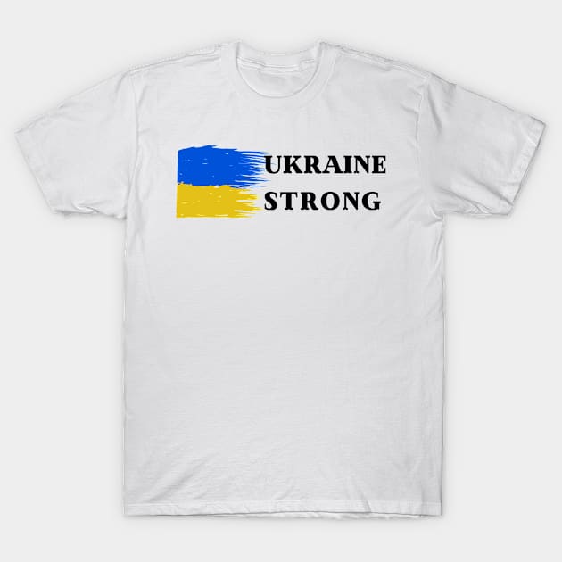 Ukraine strong T-Shirt by julia_printshop